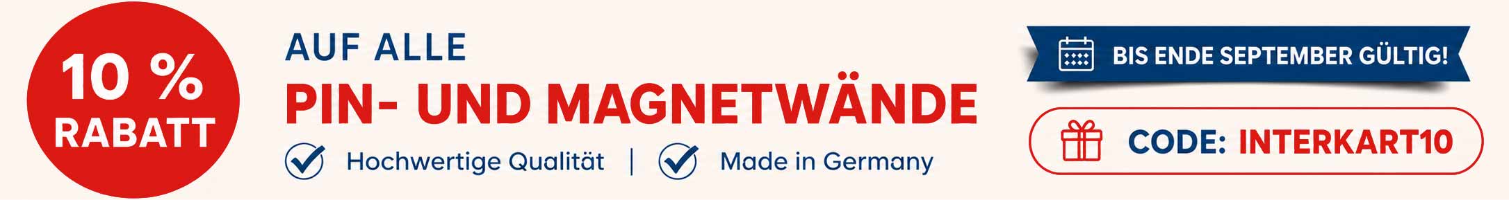 10 % Rabatt auf alle Pinnwände und Magnetwände – hochwertige Qualität, Made in Germany, Aktionscode INTERKART10, gültig bis Ende August.