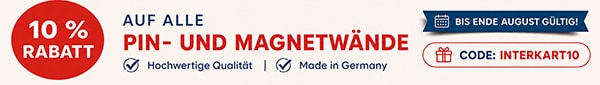 10 % Rabatt auf alle Pinnwände und Magnetwände – hochwertige Qualität, Made in Germany, Aktionscode INTERKART10, gültig bis Ende August.